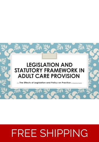 Legislation and Statutory Framework Adult Social Care Awareness